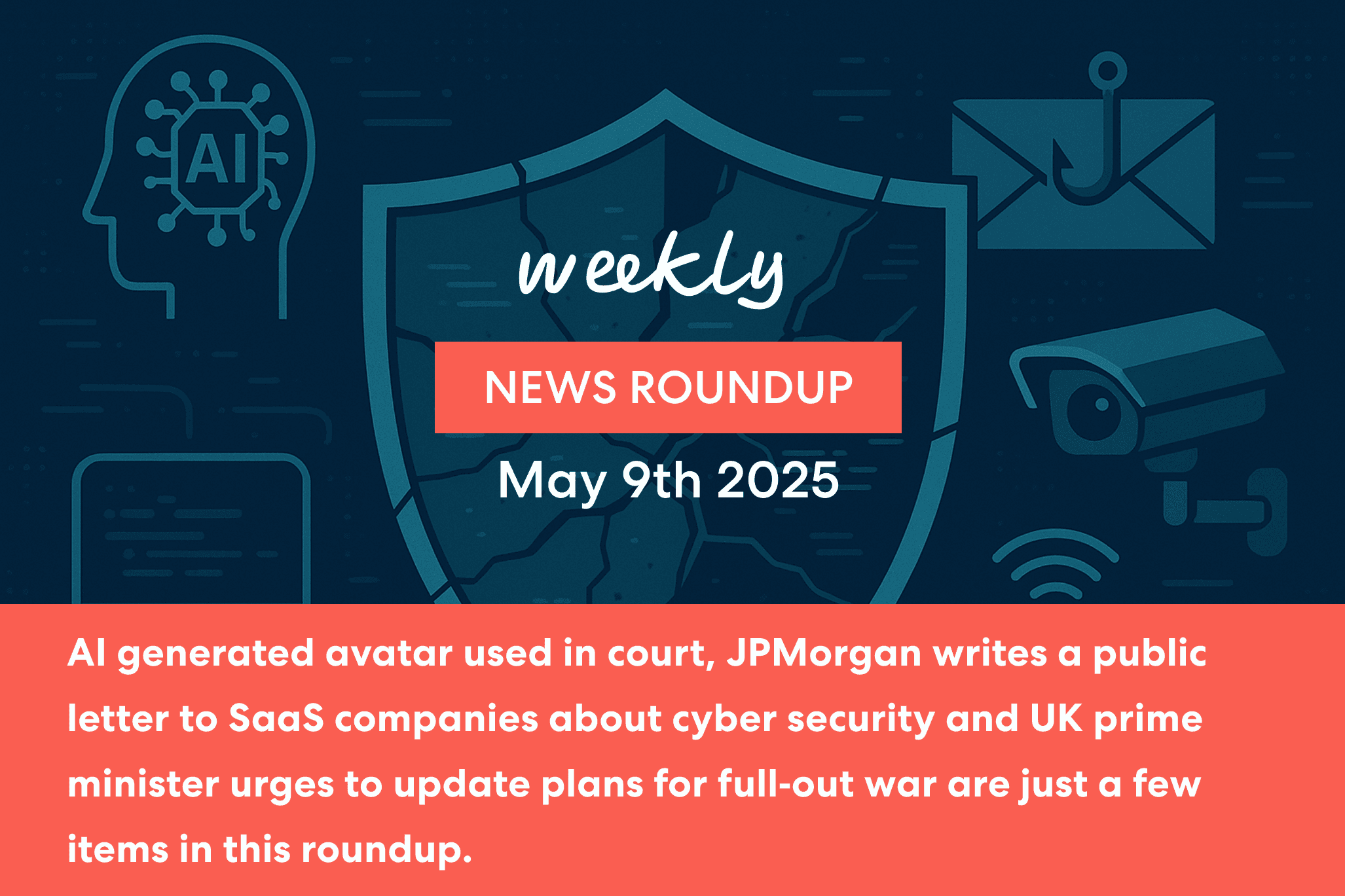 Featured image for 18 Cyber Security News Worth Your Attention in First Week of May.
